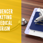 Influencer Marketing in Medical Tourism
