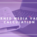 What is Earned Media Value? How to measure it?