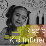 The Rise of the "Kid Influencers": Meet the new generation of Influencers