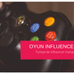 Türkiye'de oyun influencer’ları ve kampanyaları