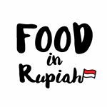 FOOD IN RUPIAH - Jakarta