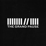 The Grand Pause