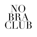 The Original NO BRA CLUB ®️