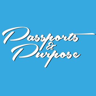 Passports and Purpose™